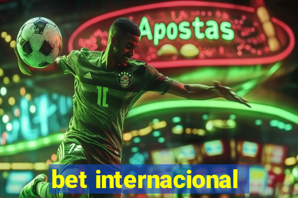 bet internacional